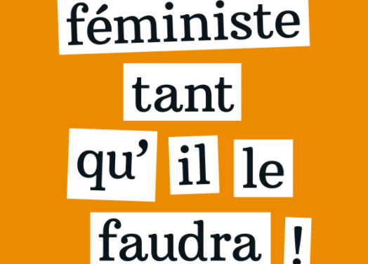 8 mars :  « Féministes tant qu’il le faudra ! »