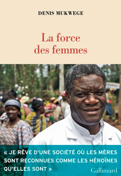 Le Dr Mukwege Prix Nobel de la paix fustige l’inaction de la communauté internationale