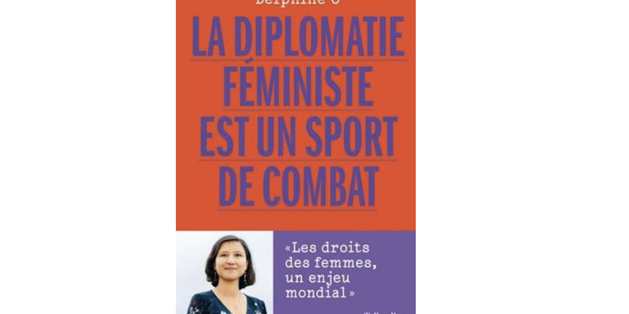 Diplomatie féministe  Égalité-femmes-hommes