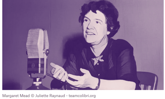 Vous connaissez Margaret Mead ? Elle a défini les concepts de « sexe social », aujourd’hui « genre ».